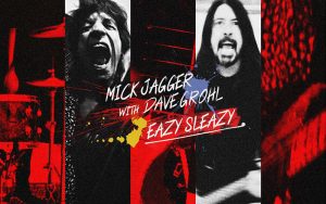 Mick Jagger lança “Eazy Sleazy”, em parceria com Dave Grohl. Veja!