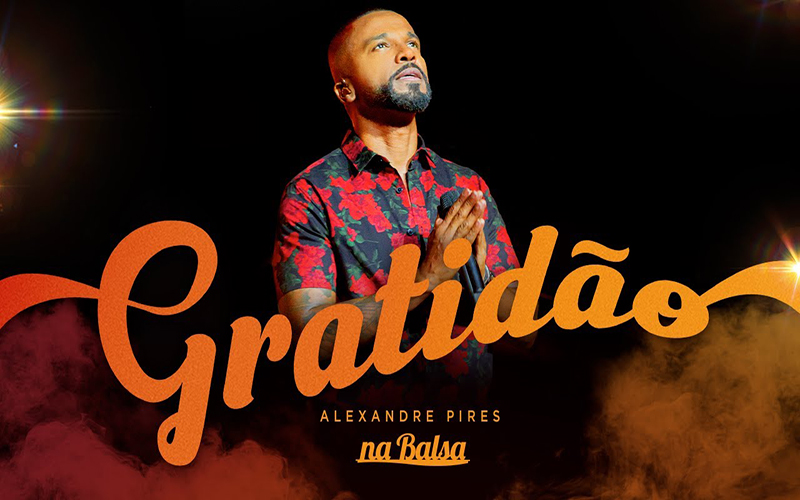 Alexandre Pires lança música solo inédita “Gratidão”