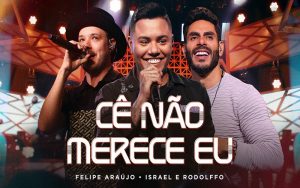 Felipe Araújo em single com feat. Israel e Rodolffo