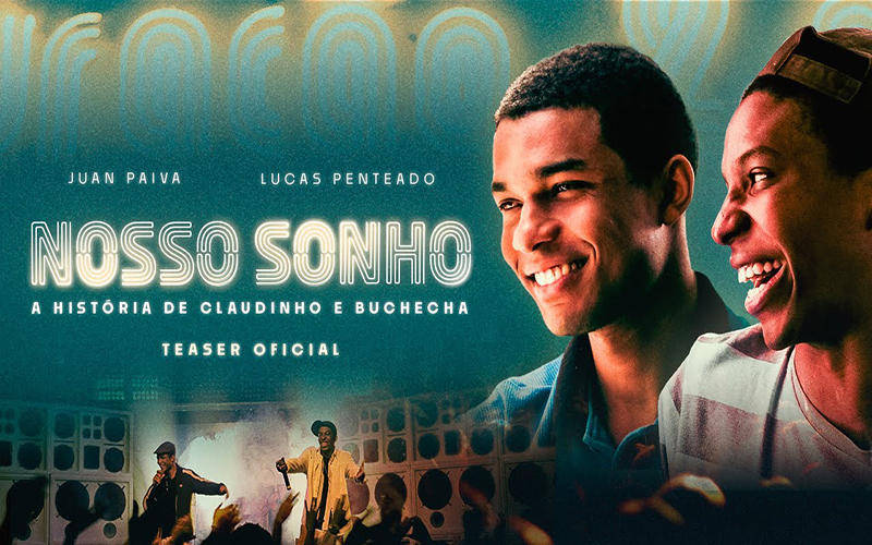 ‘Nosso Sonho’, filme inspirado em Claudinho e Buchecha, ganha trailer