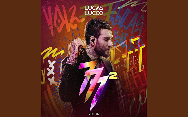 Música: Lucas Lucco  libera faixas inéditas do “777²”