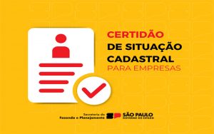 Governo de SP disponibiliza nova certidão de situação cadastral para empresas