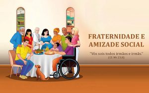 Fraternidade e Amizade Social são tema da Campanha da Fraternidade