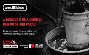 SP lança portal “Dengue 100 Dúvidas” para informar população na luta contra o mosquito