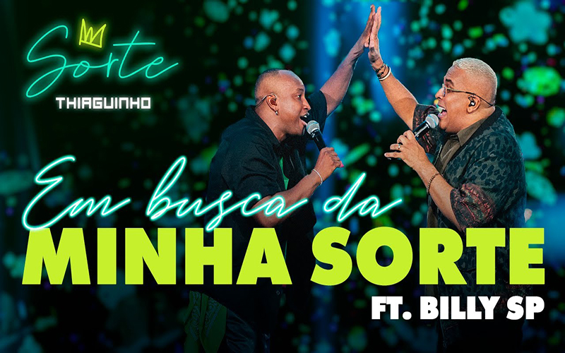 Thiaguinho lança “Em Busca da Minha Sorte” com Billy SP